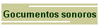 Gocumentos sonoros